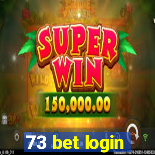 73 bet login